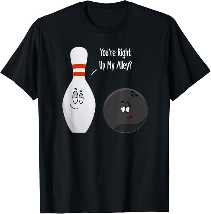 Cute Bowling Quote Gift TShirt Amazon.co.uk Clothing